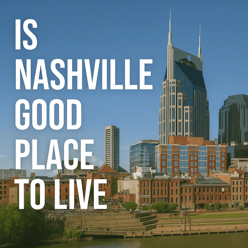 Is Nashville Good Place To Live