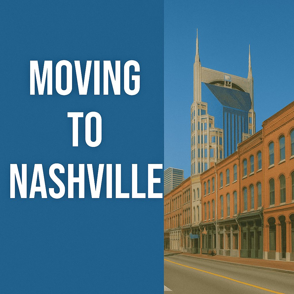 Moving to Nashville, TN: Everything You Need to Know!